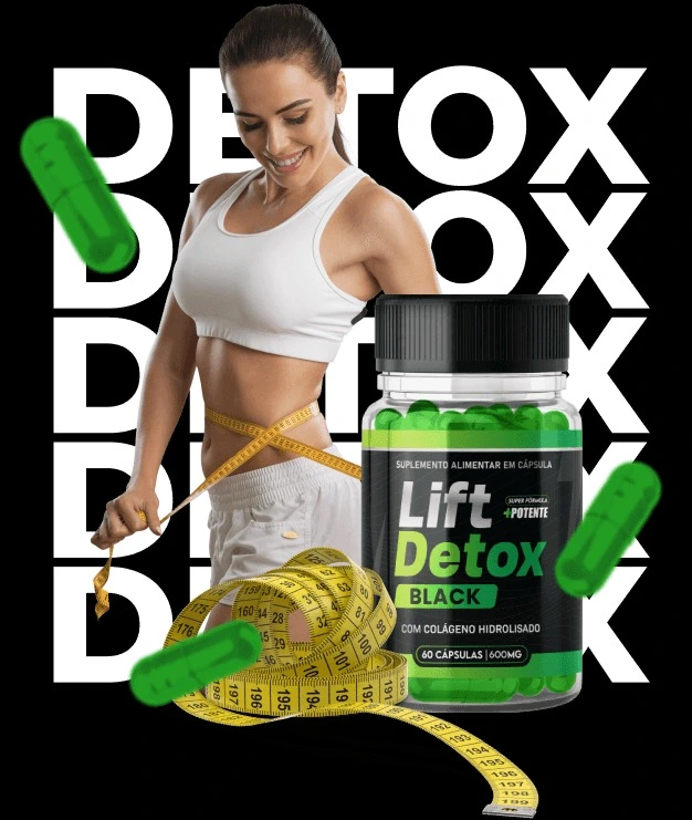 Lift Detox Black funciona mesmo